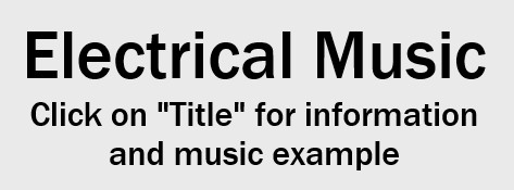 Electrical Music, information and more